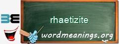 WordMeaning blackboard for rhaetizite
